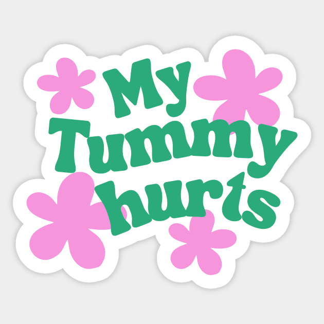 My tummy hurts Sticker by hrose524